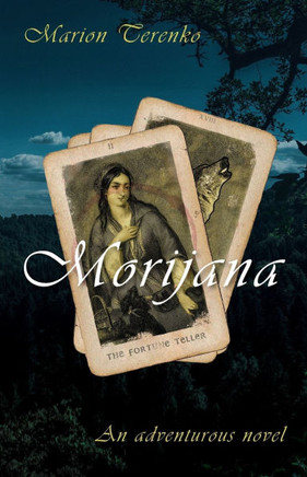 Morijana the Fortune Teller: An adventurous novel, richly illustrated