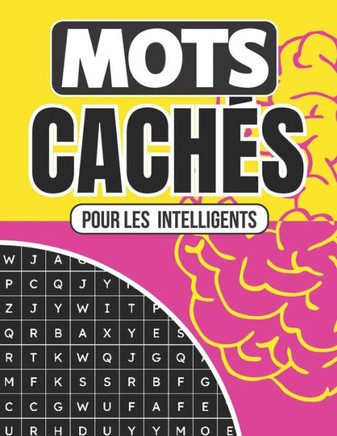 Mots cachés pour les intelligents: Déjouez les mystères des mots avec votre intelligence
