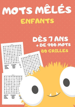 mots mêlés enfants: dès 7 ans 80 grilles avec solutions + de 900 mots cachés idée de cadeau fille et garçon format 17 x 25 cm