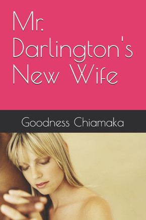 Mr. Darlington's New Wife