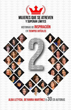 Mujeres que se atreven y superan límites 2: Historias de inspiración en tiempos difíciles