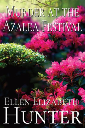 Murder at the Azalea Festival