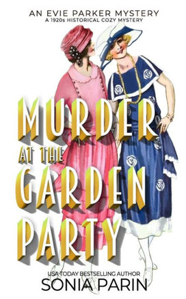 Murder at the Garden Party: A 1920s Historical Cozy Mystery