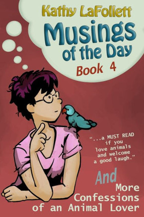 Musings of the Day: Volume 4