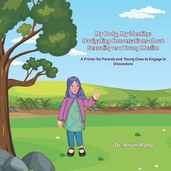 My Body, My Identity: Navigating Conversations About Sexuality as a Young Muslim