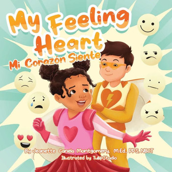 My Feeling Heart: Mi Corazón Siente