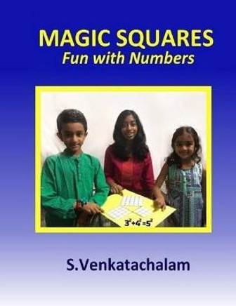 Magic Squares : Fun With Numbers