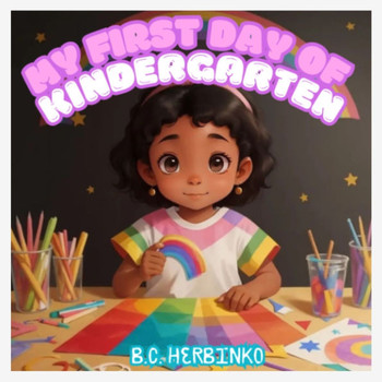 My First Day Of Kindergarten