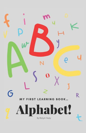 My first learning book: Learning the alphabet
