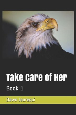Take Care Of Her