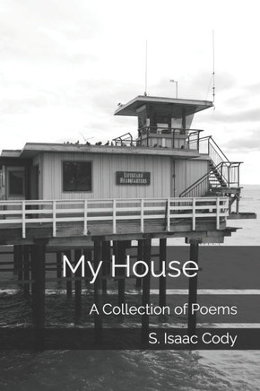 My House: A Collection of Poems