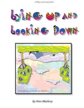 Lying Up And Looking Down