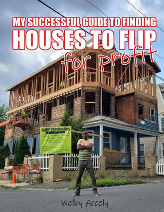 My Successful Guide to Finding Houses to Flip for Profit...