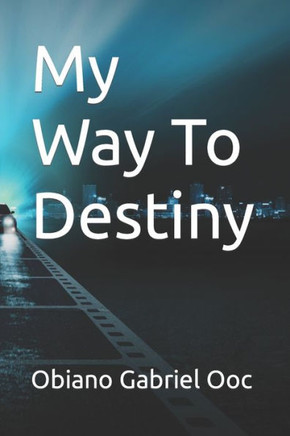 My Way To Destiny
