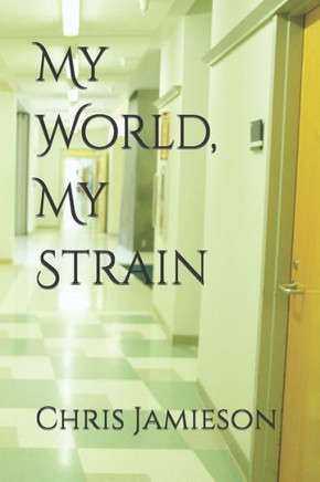My World, My Strain