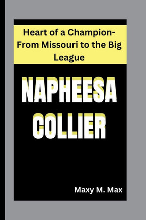 Napheesa Collier: Heart of a Champion-From Missouri to the Big League