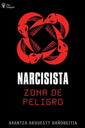 Narcisista: Zona de Peligro