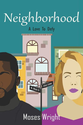 Neighborhood: A Love To Defy