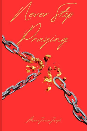 Never Stop Praying
