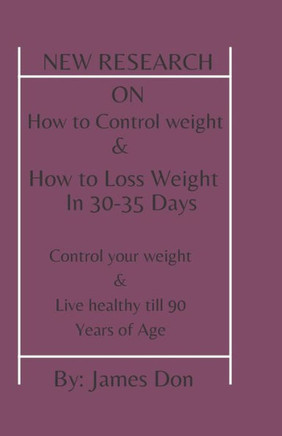 New Research On How To Control Weight: Stay Fit & Healthy Till 85-90 Years Of Age