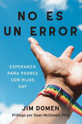 No Es Un Error: Esperanza para padres con hijos gay