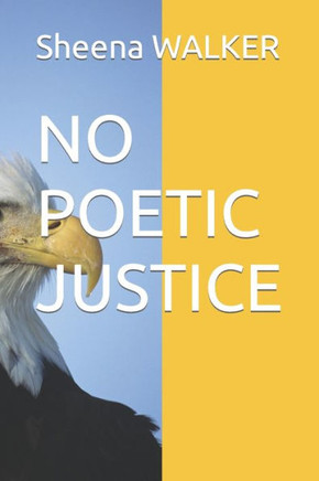 No Poetic Justice