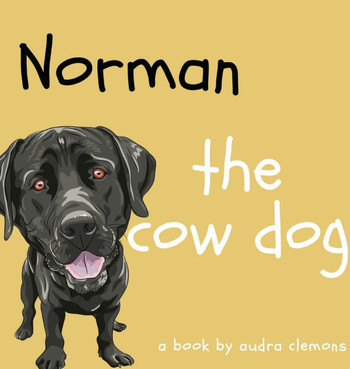 Norman the Cow Dog - Large Print