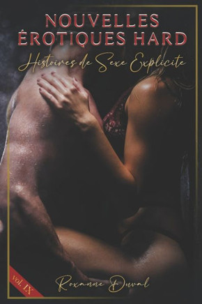 Nouvelles Érotiques Hard: Histoires de Sexe Explicite