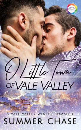 O Little Town Of Vale Valley : A Winter Romance