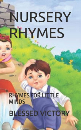 Nursery Rhymes: Rhymes for Little Minds