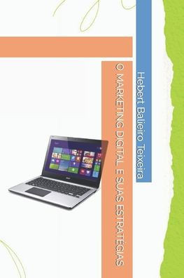 O Marketing Digital E Suas Estratégias