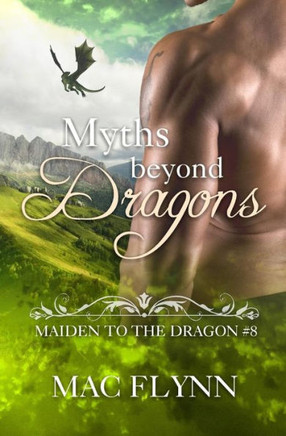 Myths Beyond Dragons : Maiden To The Dragon #8
