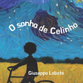 O sonho de Celinho