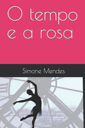 O tempo e a rosa