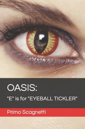 Oasis: ""E"" is for ""EYEBALL TICKLER""