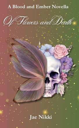 Of Flowers and Death