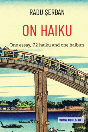 On Haiku: An Essay, 72 haiku, and 1 haibun