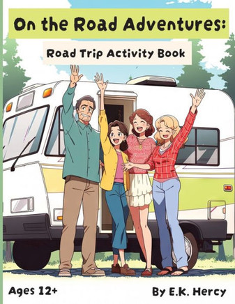 On the Road Adventures: Road Trip Activity Book