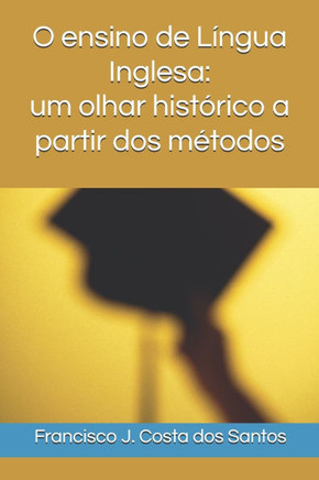 Os métodos de ensino de Língua Inglesa