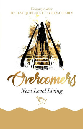 Overcomers: Next Level Living