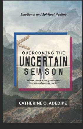 Overcoming the Uncertain Season
