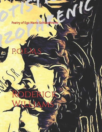 P.O.E.M.S: Poetry of Ego Manic Schizophrenic