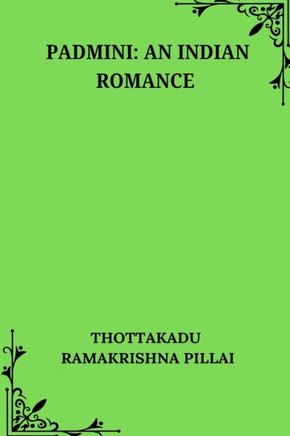 Padmini An Indian Romance