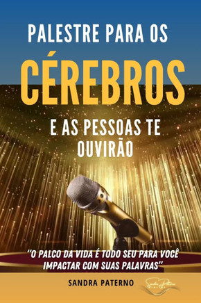 Palestre Para OS Cérebros E as Pessoas Te Ouvirão