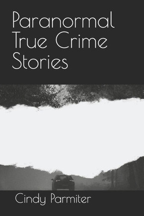 Paranormal True Crime Stories
