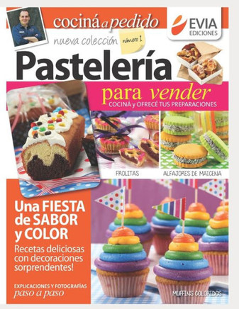 Pastelería 1: Para vender, cociná y ofrecé tus preparaciones