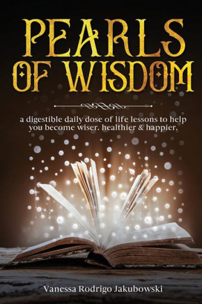 Pearls of Wisdom: Life Lessons