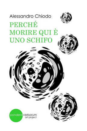 Perché Morire Qui È Uno Schifo: pondera verborum