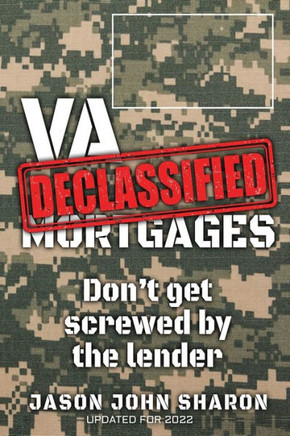 Va Mortgages Declassified : Don'T Get Screwed By The Lenders