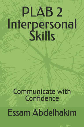 PLAB 2 Interpersonal Skills: Communicate with Confidence
